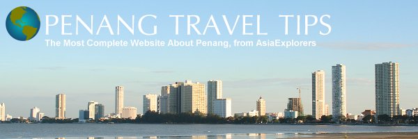 Penang Travel Tips